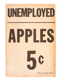 [GREAT DEPRESSION]. Unemployed Apples 5¢ . Bronx, NY: Bronx Fruit Distribution Association, n.d. [ca early 1930s].