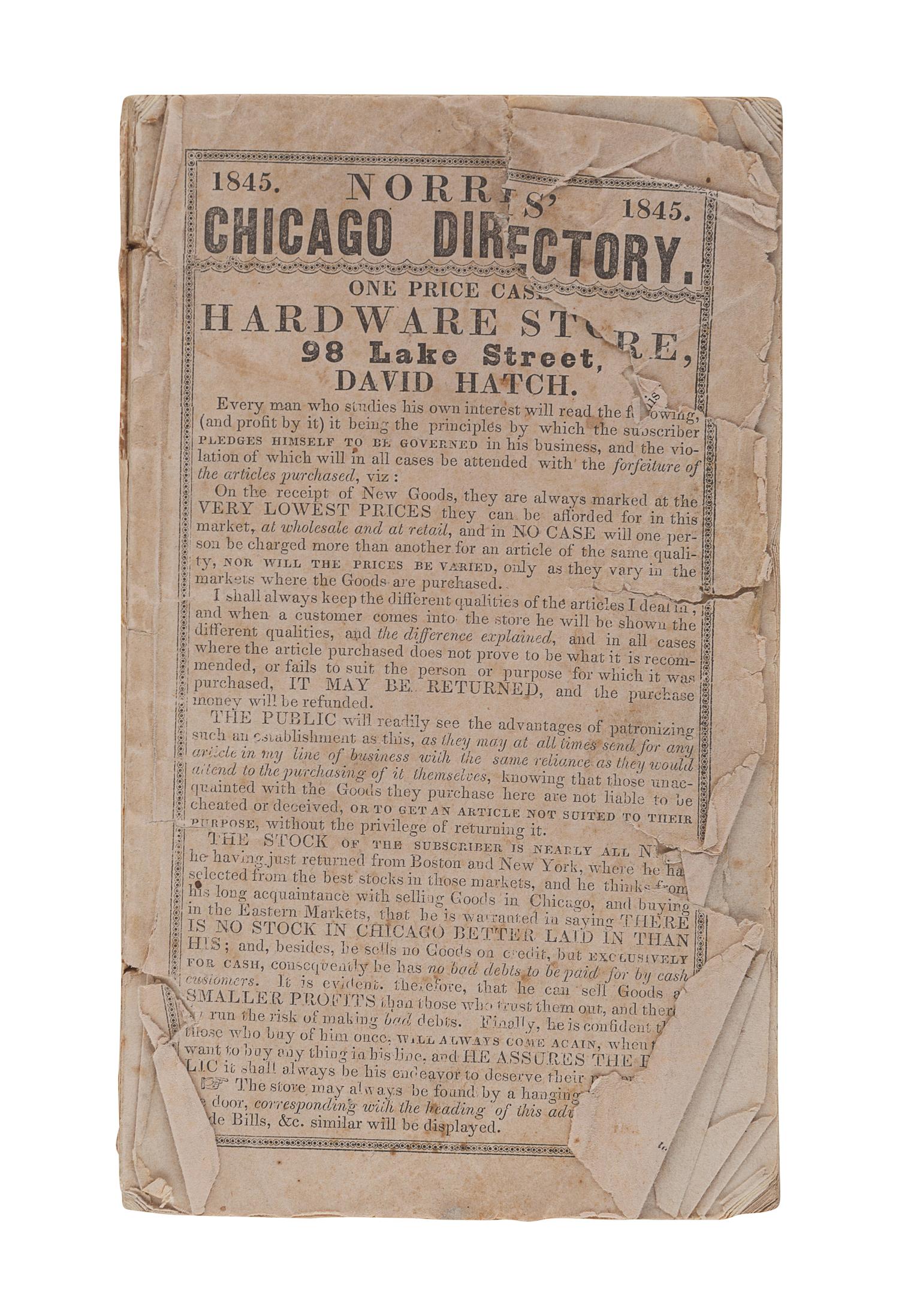 [CHICAGO]. NORRIS, J. Wellington. A Business Advertiser and General Directory of the City of Chicago, for the Year 1845-6, together with a Historical and Statistical Account. Second year of publication . Chicago: J. Campbell & Co. Publishers, 1845.