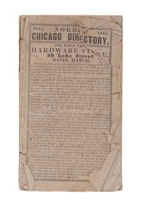 [CHICAGO]. NORRIS, J. Wellington. A Business Advertiser and General Directory of the City of Chicago, for the Year 1845-6, together with a Historical and Statistical Account. Second year of publication . Chicago: J. Campbell & Co. Publishers, 1845.