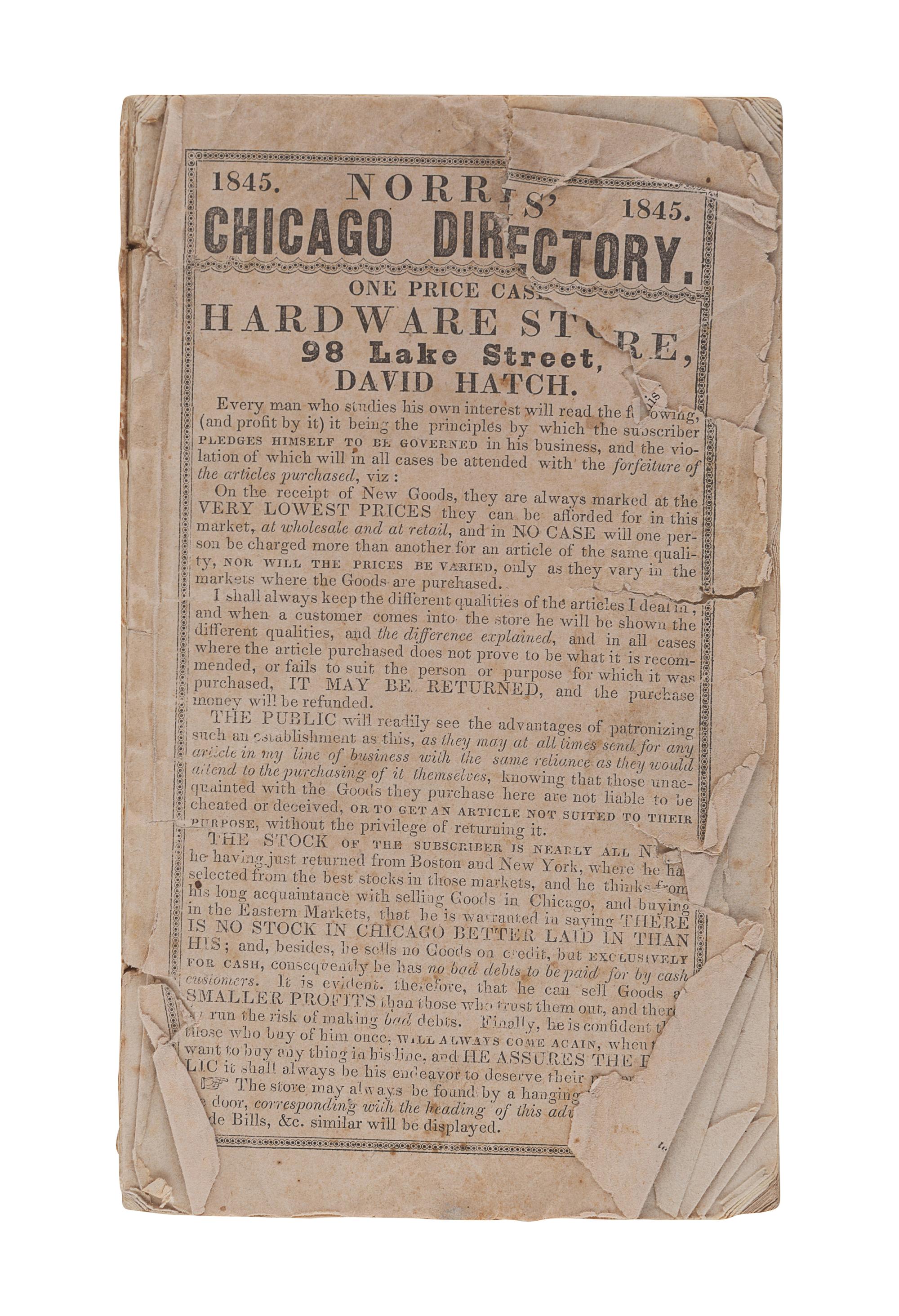 [CHICAGO]. NORRIS, J. Wellington. A Business Advertiser and General Directory of the City of Chicago, for the Year 1845-6, together with a Historical and Statistical Account. Second year of publication . Chicago: J. Campbell & Co. Publishers, 1845.
