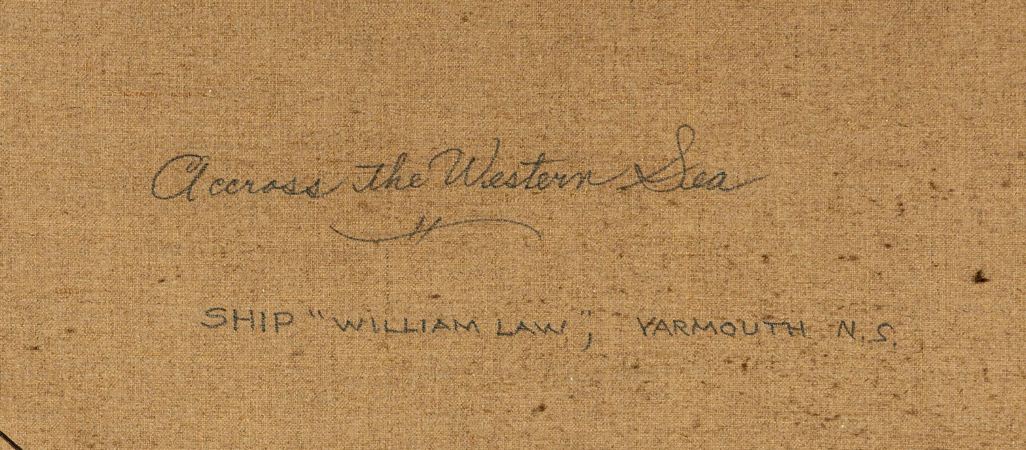 Across the Western Sea (Ship William Law, Yarmouth, N.S.)