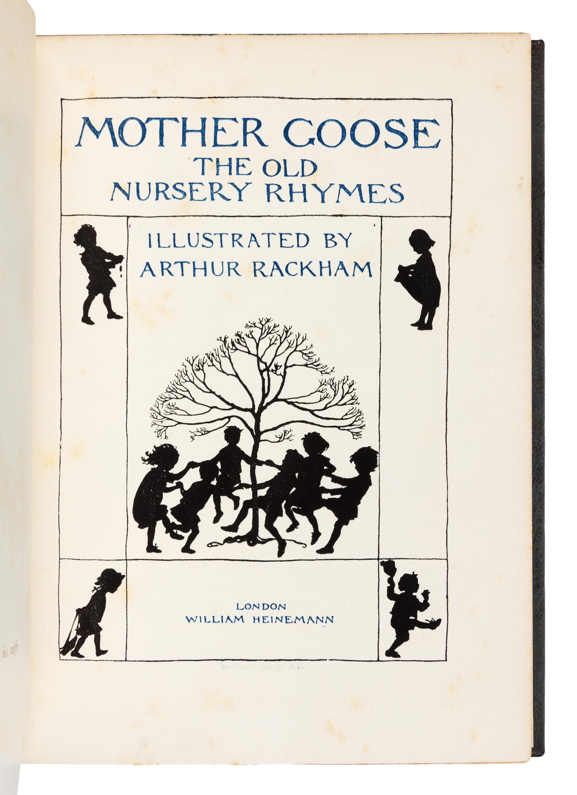 RACKHAM, Arthur (1867-1939), illustrator. Mother Goose. The Old Nursery Rhymes. London: William Heinemann, n.d.