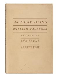 FAULKNER, William (1897-1962). As I Lay Dying . New York: Jonathan Cape, 1930.