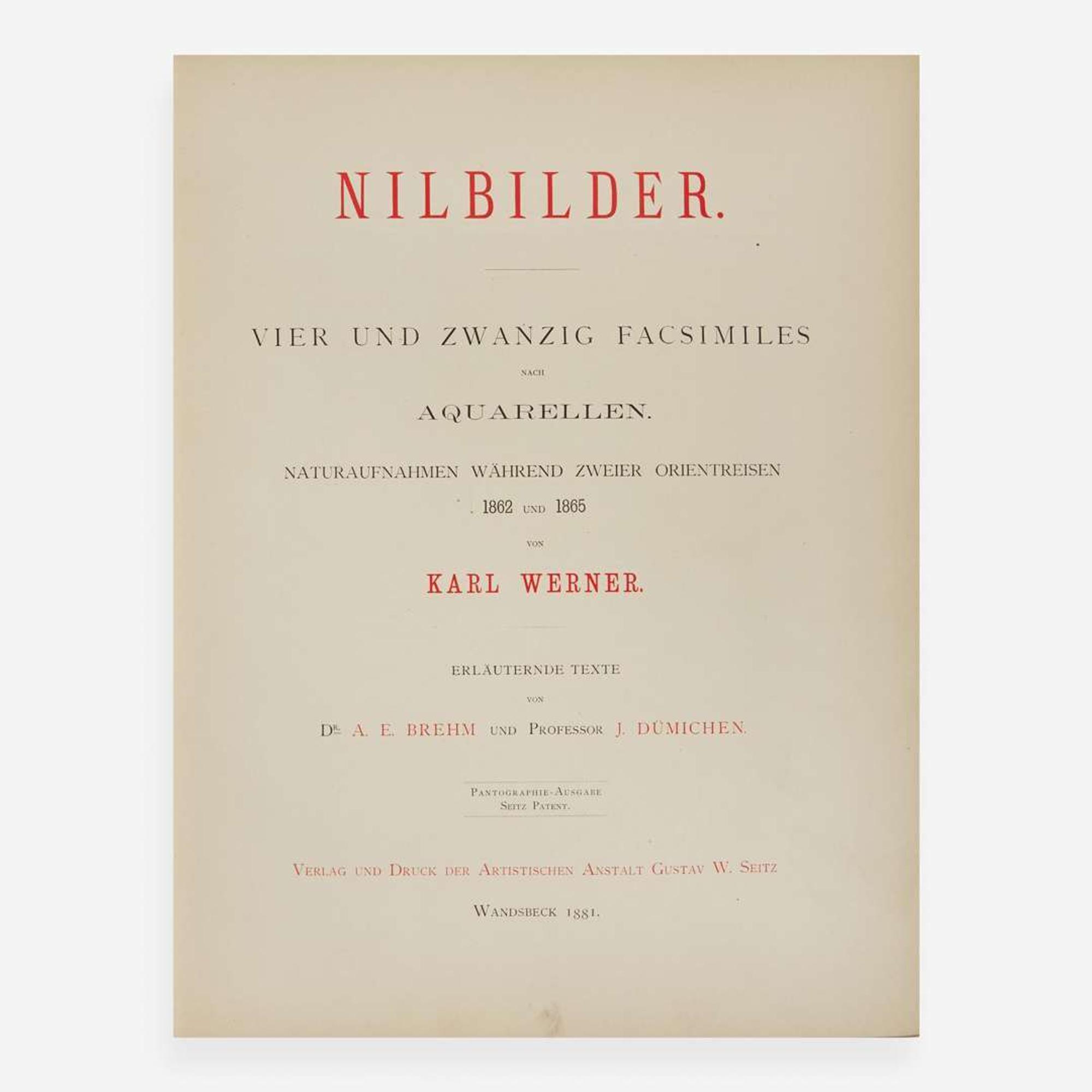 [Travel & Exploration] Werner, Karl Nilbilder. Vier und zwanzig facsimiles nach aquarellen. Naturaufnahmen wahrend zweier orientreisen 1862 und 1865