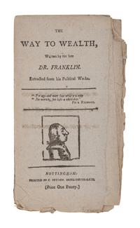 FRANKLIN, Benjamin (1706-1790). The Way to Wealth, written by the late Dr. Franklin. Extracted from his Political Works. Nottingham: C. Sutton, n.d [but ca 1800].