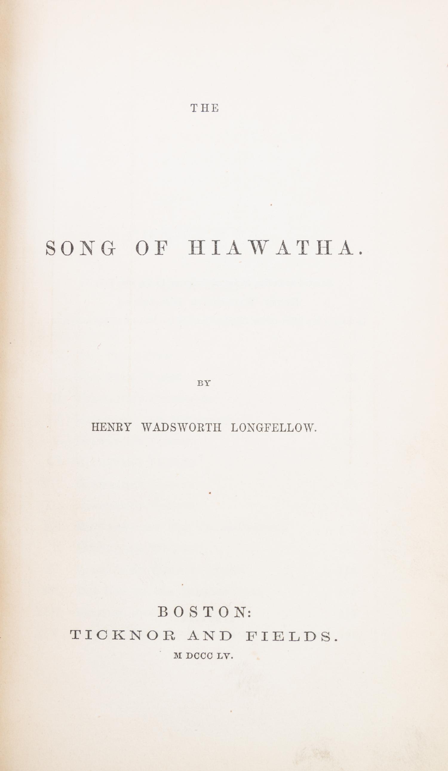 LONGFELLOW, HENRY WADSWORTH. The Song of Hiawatha. Boston, 1855. First edition.