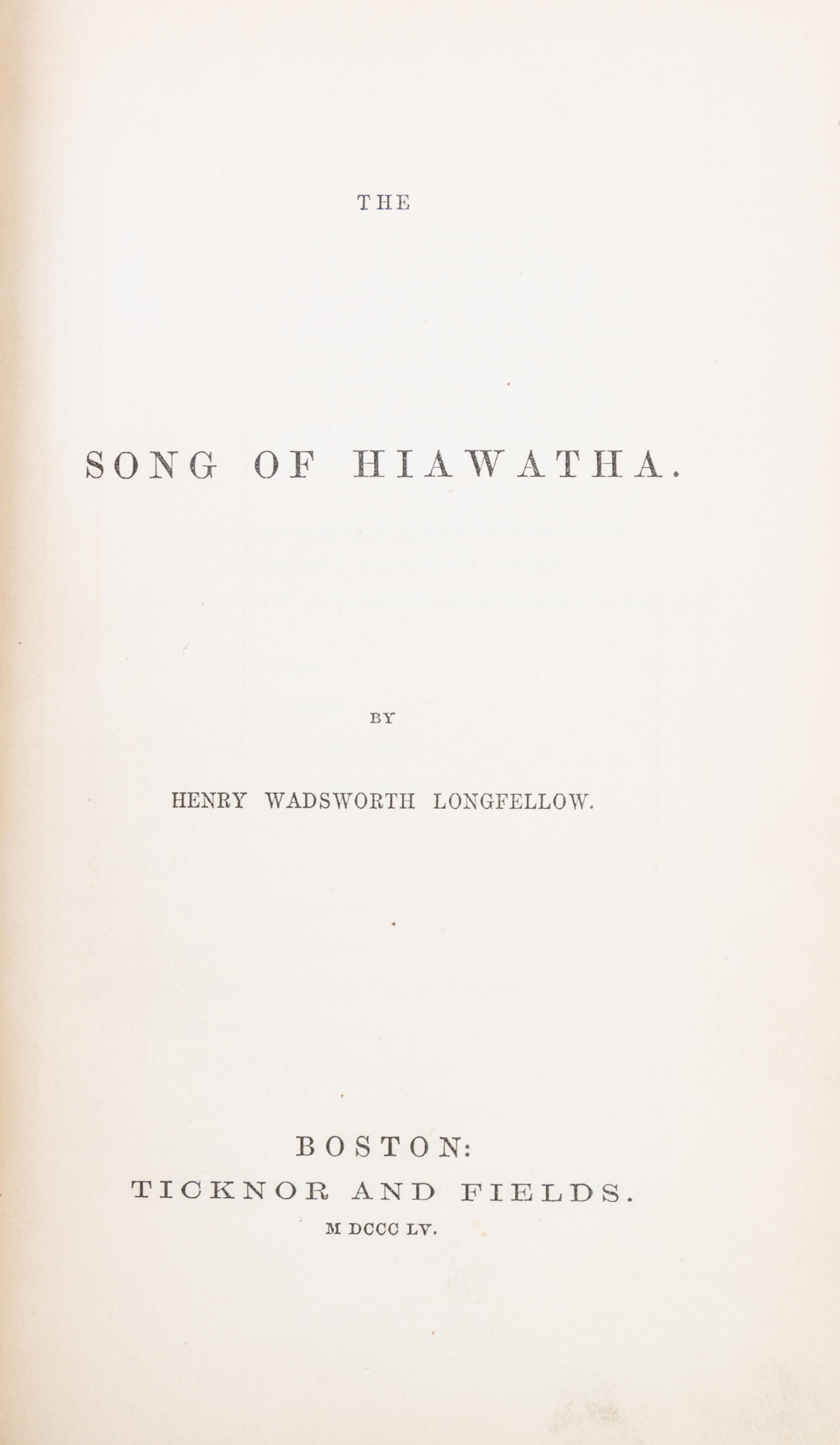 LONGFELLOW, HENRY WADSWORTH. The Song of Hiawatha. Boston, 1855. First edition.