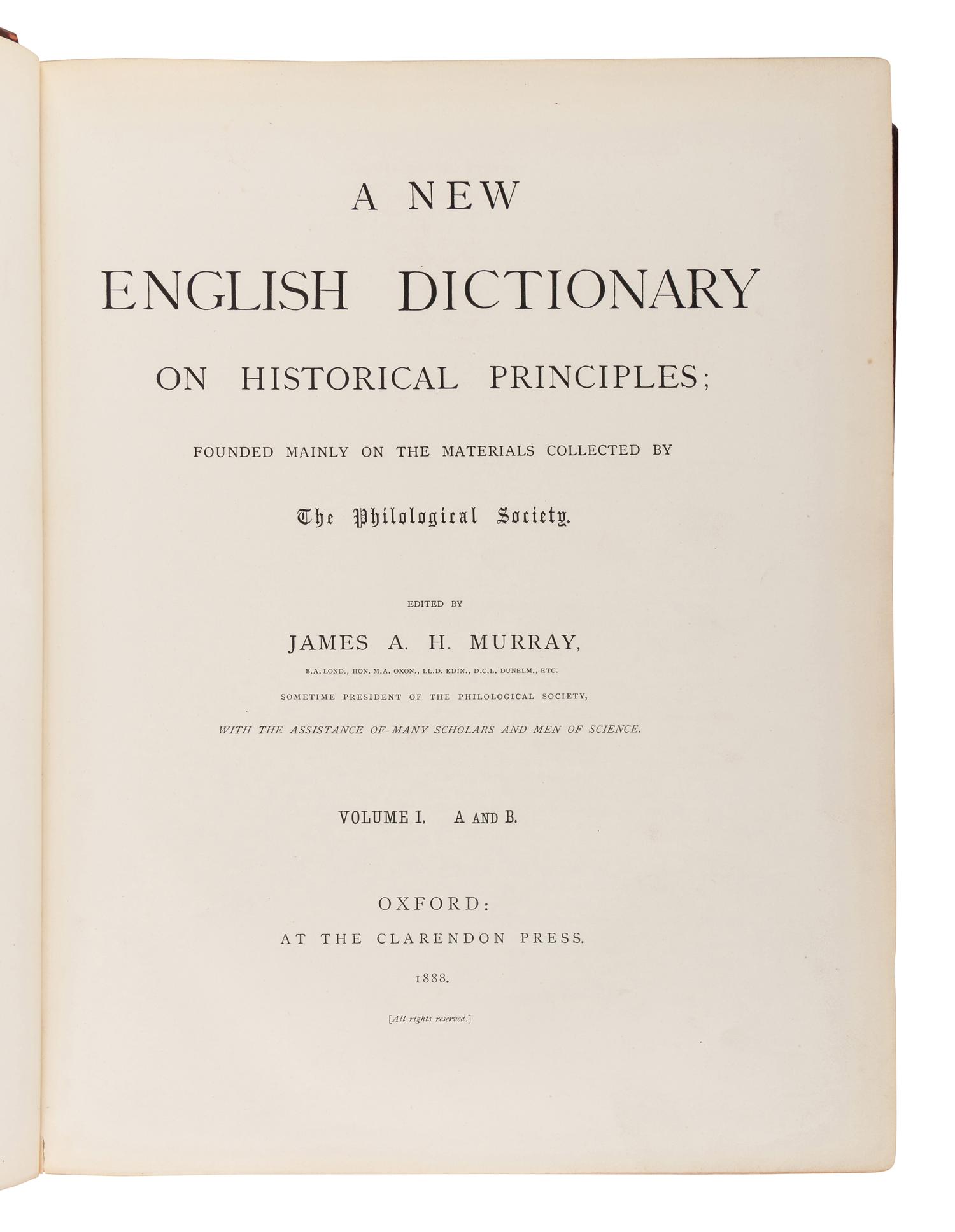 [HARDY, Thomas (1840-1928), his copy] -- [OXFORD ENGLISH DICTIONARY]. A New English Dictionary on Historical Principles . James A. H. Murray, editor. Oxford: at the Clarendon Press, 1888-1933.