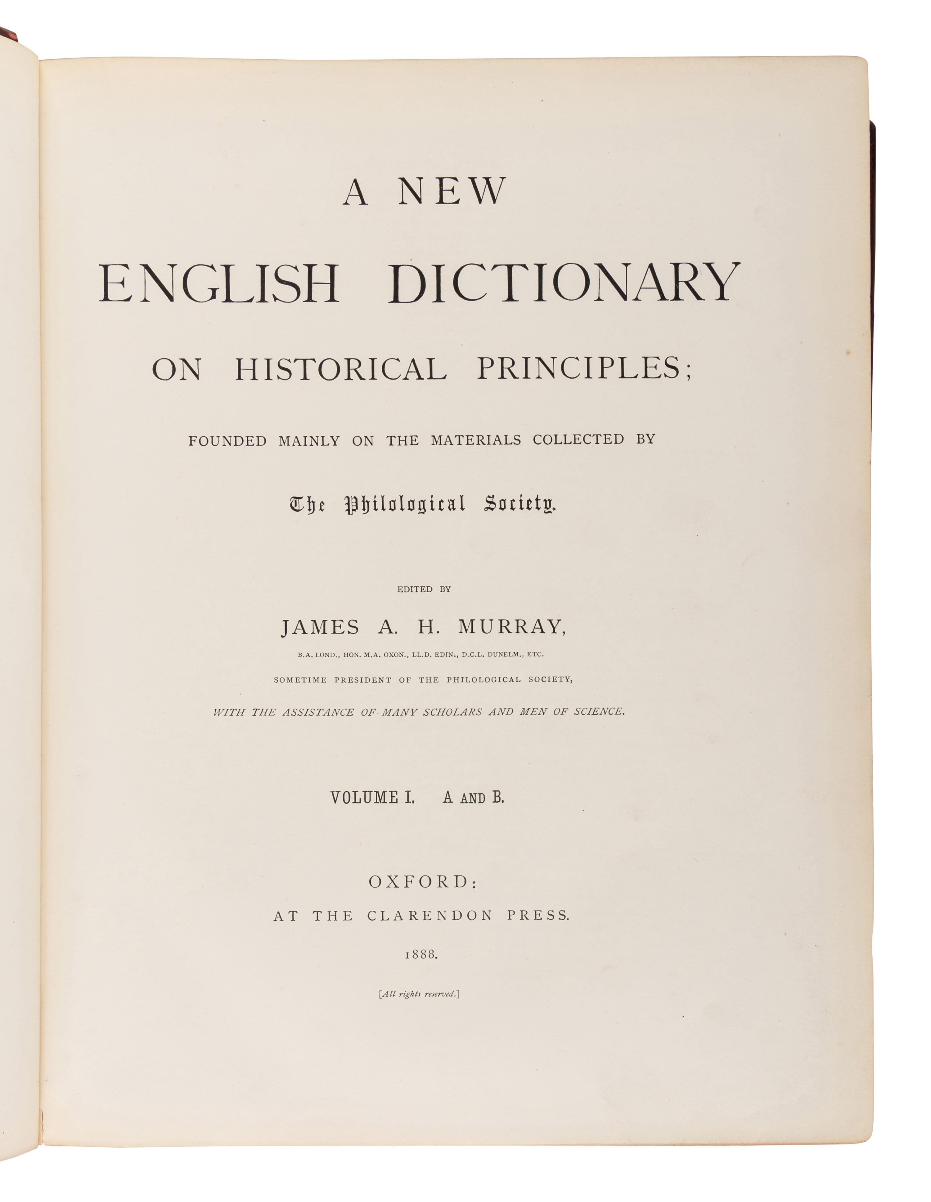 [HARDY, Thomas (1840-1928), his copy] -- [OXFORD ENGLISH DICTIONARY]. A New English Dictionary on Historical Principles . James A. H. Murray, editor. Oxford: at the Clarendon Press, 1888-1933.