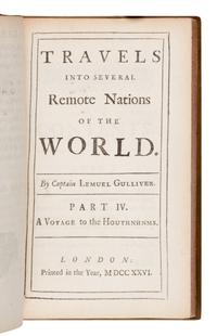 Swift, Jonathan (1667-1745). Travels Into Several Remote Nations of the World. In four parts. By Lemuel Gulliver... London: Printed for Benj. Motte, 1726.