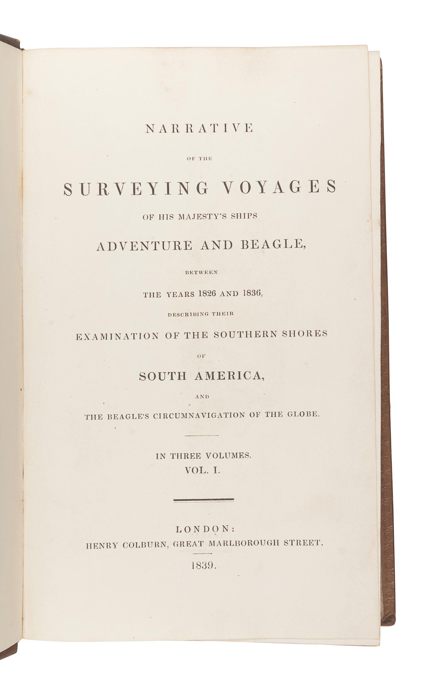 DARWIN, Charles (1809-1882). -- Robert FITZROY, editor (1805-1865), and Capt. Philip Parker KING (1793-1856). A Narrative of the Surveying Voyages of His Majesty's Ships Adventure and Beagle, between the years 1826 and 1836 . London: Henry Colburn, 1839.
