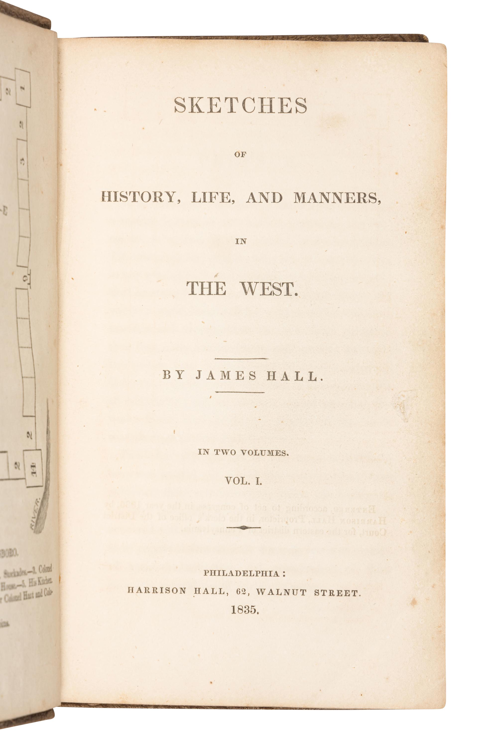 HALL, James (1793-1868). Sketches of History, Life, and Manners in the West. Philadelphia: Harrison Hall, 1835.