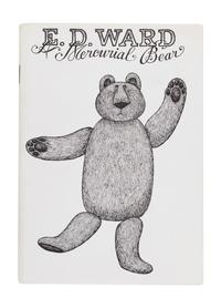 GOREY, Edward (1925-2000). E. D. Ward, a Mercurial Bear . New York: Gotham Book Mart, 1983.