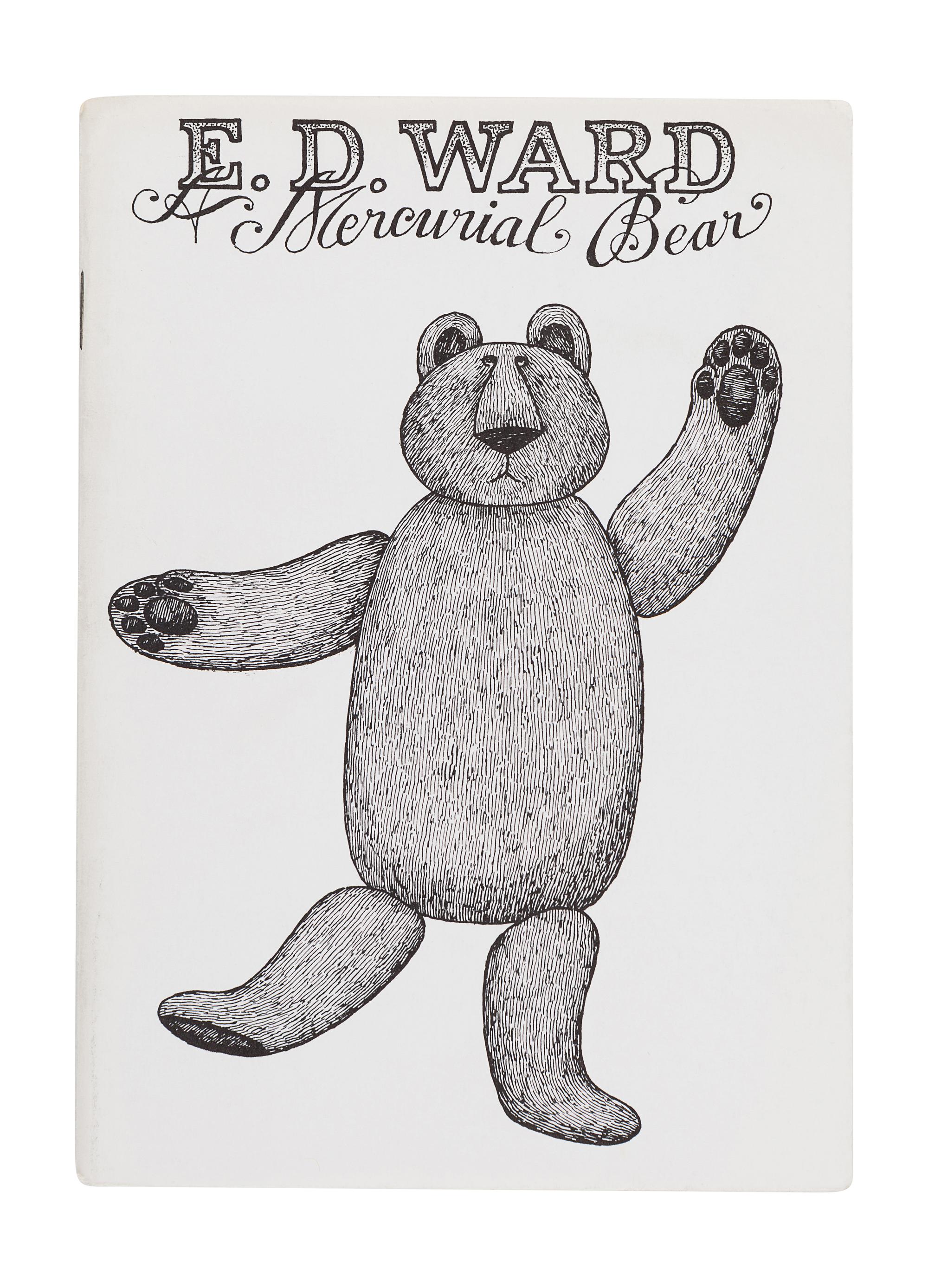 GOREY, Edward (1925-2000). E. D. Ward, a Mercurial Bear . New York: Gotham Book Mart, 1983.