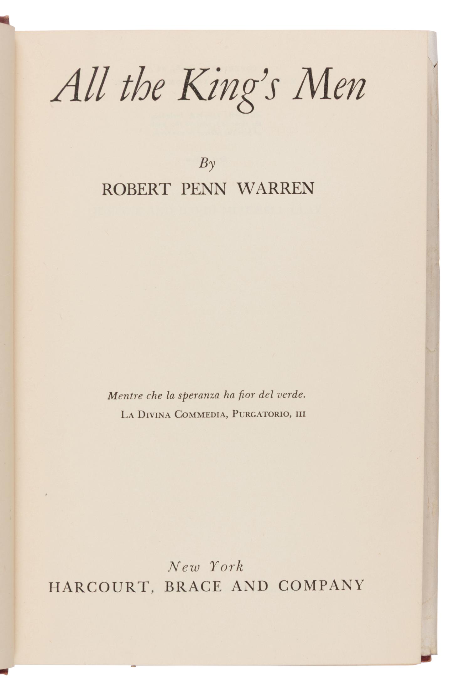 Warren, Robert Penn (1905-1989). All The King's Men . New York: Harcourt, Brace and Company, 1946.