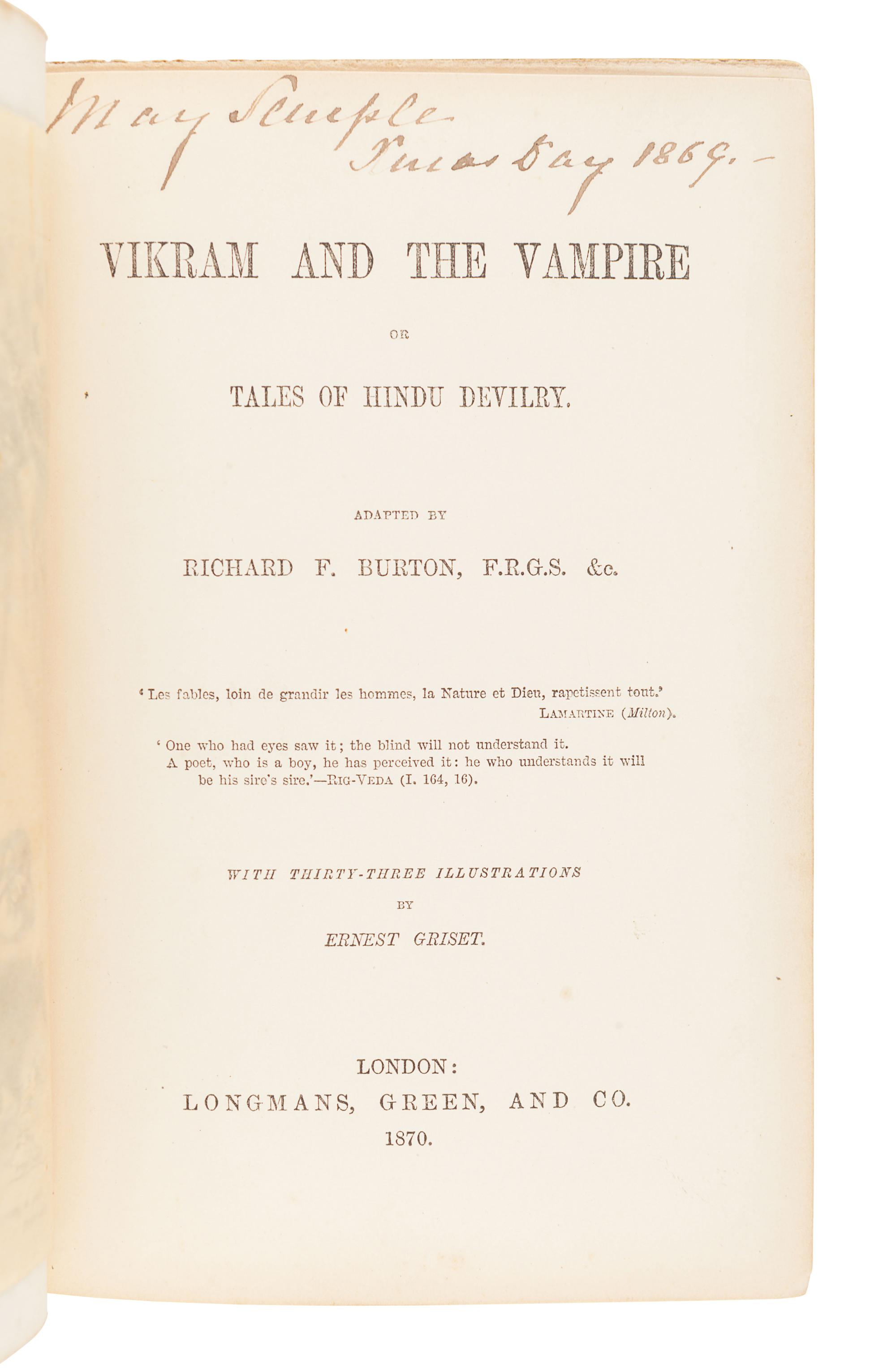 BURTON, Richard Francis, Sir (1821-1890). Vikram and the Vampire or Tales of Hindu Devilry. London: Longmans, Green, and Co., 1870.