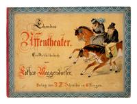 [Movable Book]. Meggendorfer, Lothar (1847-1925). Lebendes Affentheater. Ein Ziehbilderbuch . [ The Monkey Theatre. A Moveable Toybook ]. Munich: J.F. Schreiber, n.d. [ca 1893].