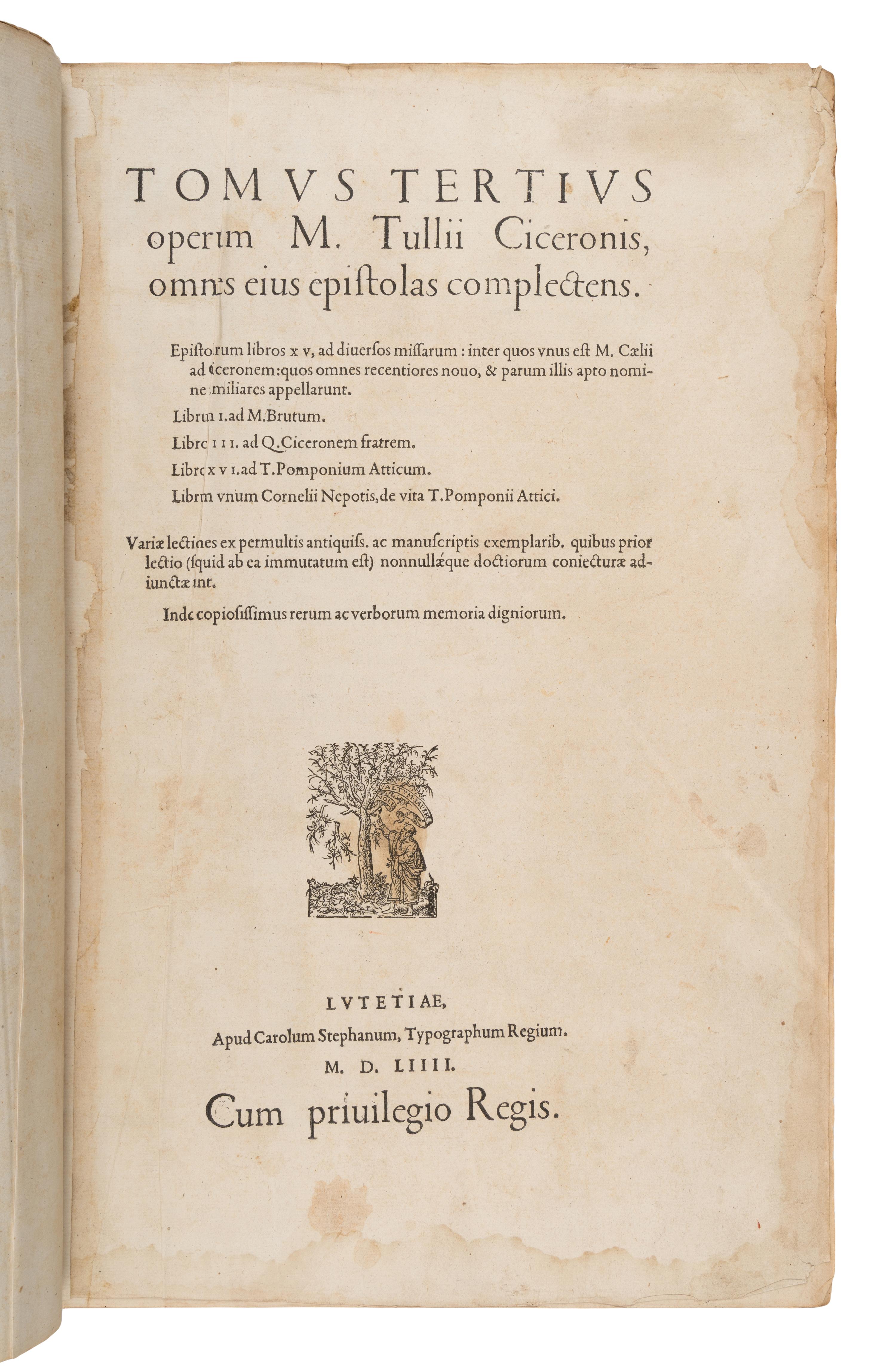 Cicero, Marcus Tullius (106-43 BCE). Opera . Paris: Charles Estienne, Royal Typographer, 1555.