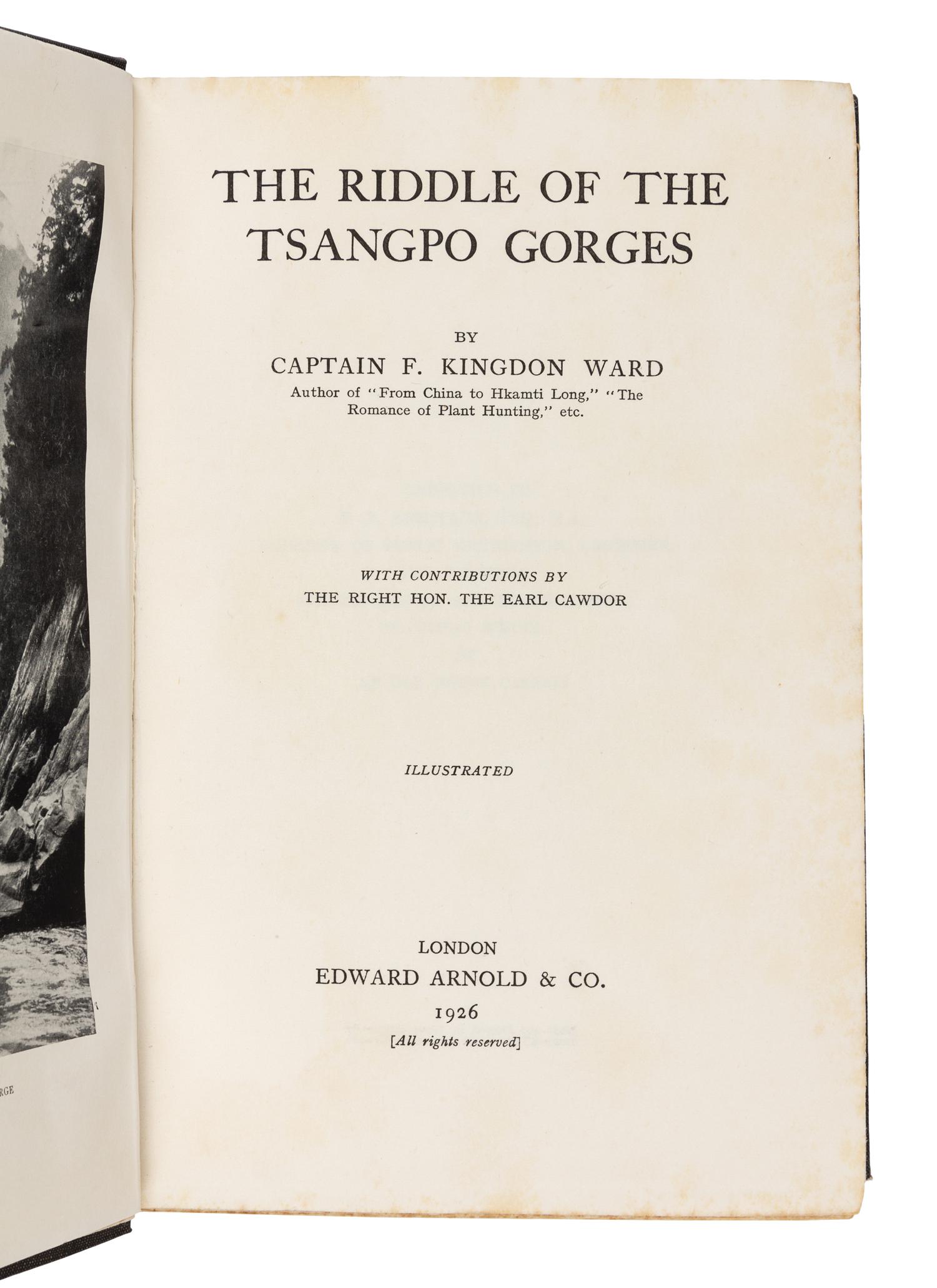 KINGDON-WARD, Frank (1885-1958). The Riddle of the Tsangpo Gorges. London: Edward Arnold, 1926.