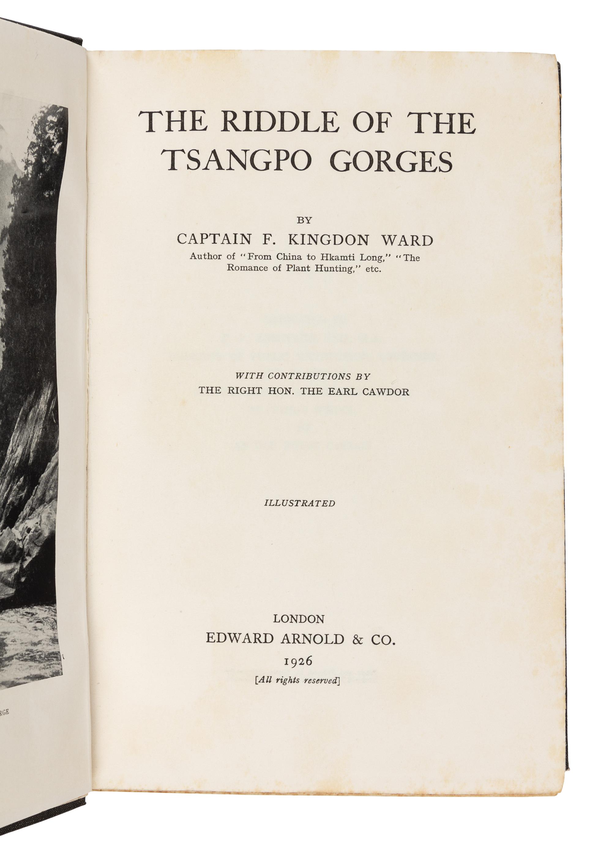 KINGDON-WARD, Frank (1885-1958). The Riddle of the Tsangpo Gorges. London: Edward Arnold, 1926.