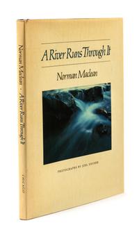 MACLEAN, Norman (1902-1990). A River Runs Through It. Chicago: University of Chicago Press, 1983.