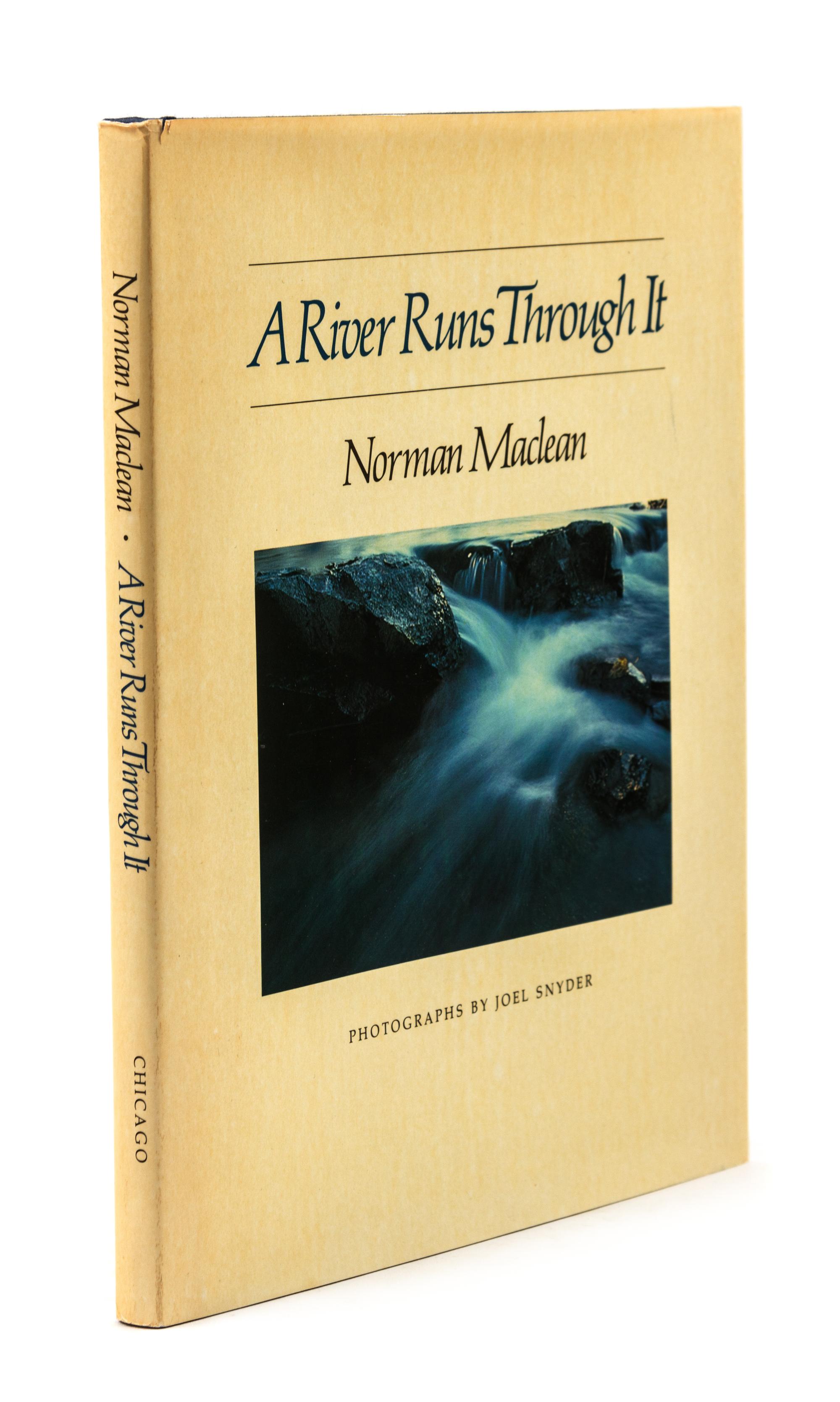 MACLEAN, Norman (1902-1990). A River Runs Through It. Chicago: University of Chicago Press, 1983.