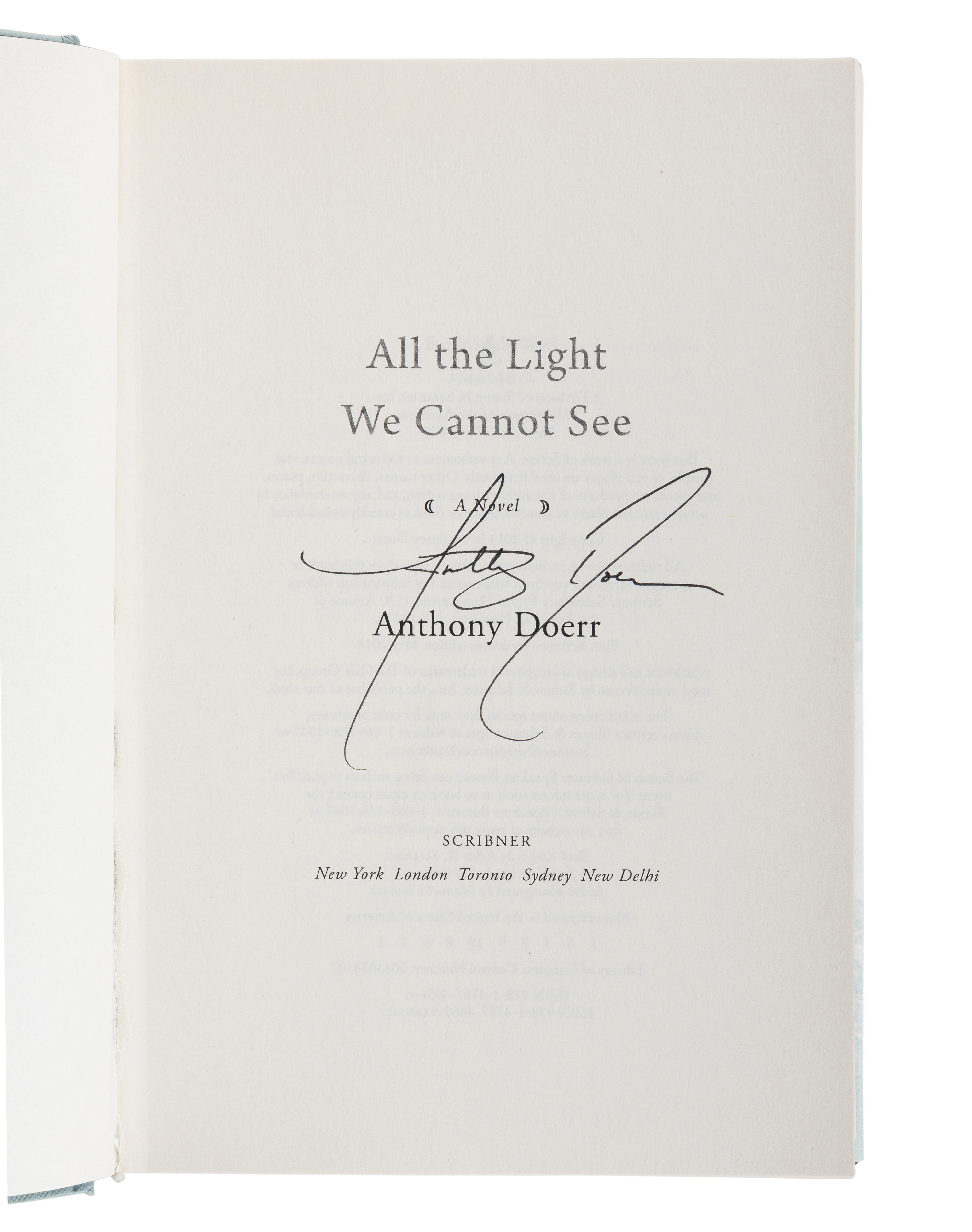 DOERR, Anthony (b. 1973). All the Light We Cannot See . New York et al: Scribner, 2014.