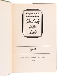 CHANDLER, Raymond (1888-1959). The Lady in the Lake . New York: Alfred A. Knopf, 1943.