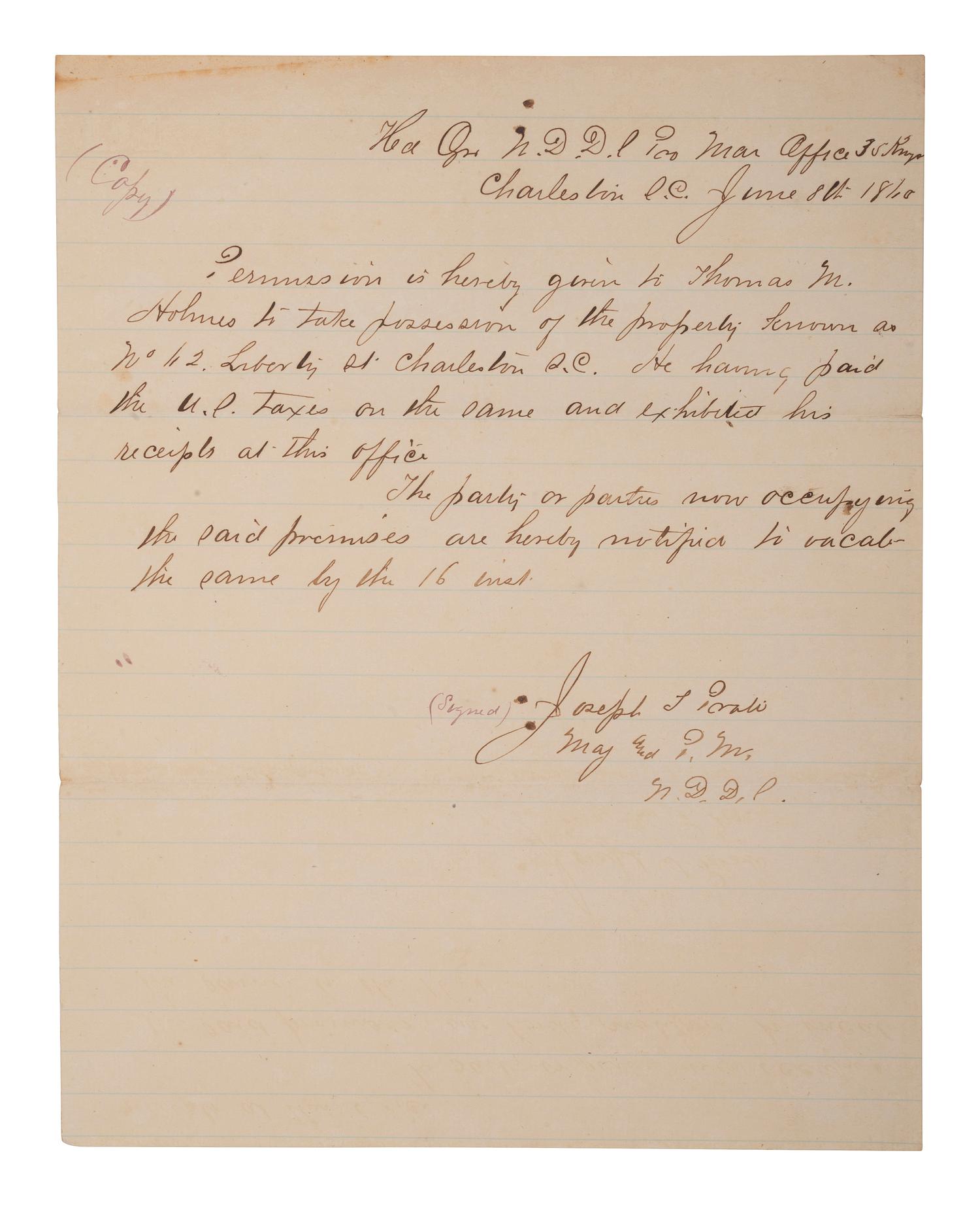 [SLAVERY & ABOLITION]. PERALI, Joseph T. Copy of a letter ordering a property vacated on behalf of Thomas M. HOLMES, a free person of color. Charleston, SC, 8 June 186[5.