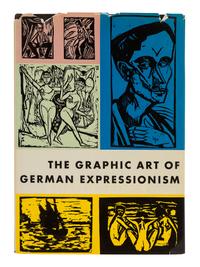 BUCHHEIM, Lothar-Günther (1918-2007). The Graphic Art of German Expressionism . New York: Universe Books, 1960.
