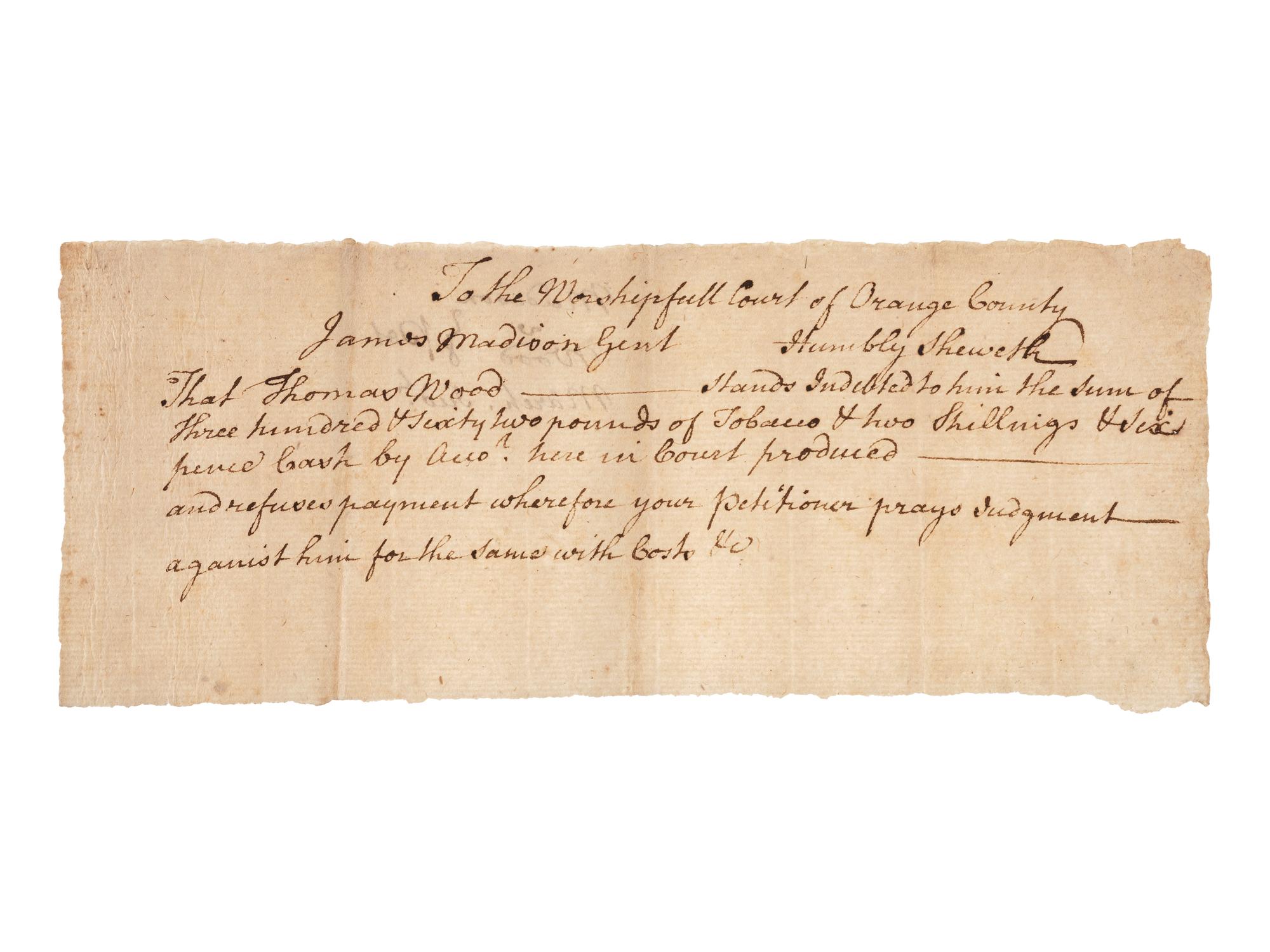 [MADISON, James, Sr. (1723-1801)]. Manuscript court document referencing a debt owed to Col. James Madison, Sr., father of President James Madison. [Orange County, VA], n.d.