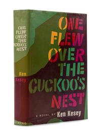 KESEY, Ken (1935-2001). One Flew Over the Cuckoo's Nest. New York: Viking, 1962.