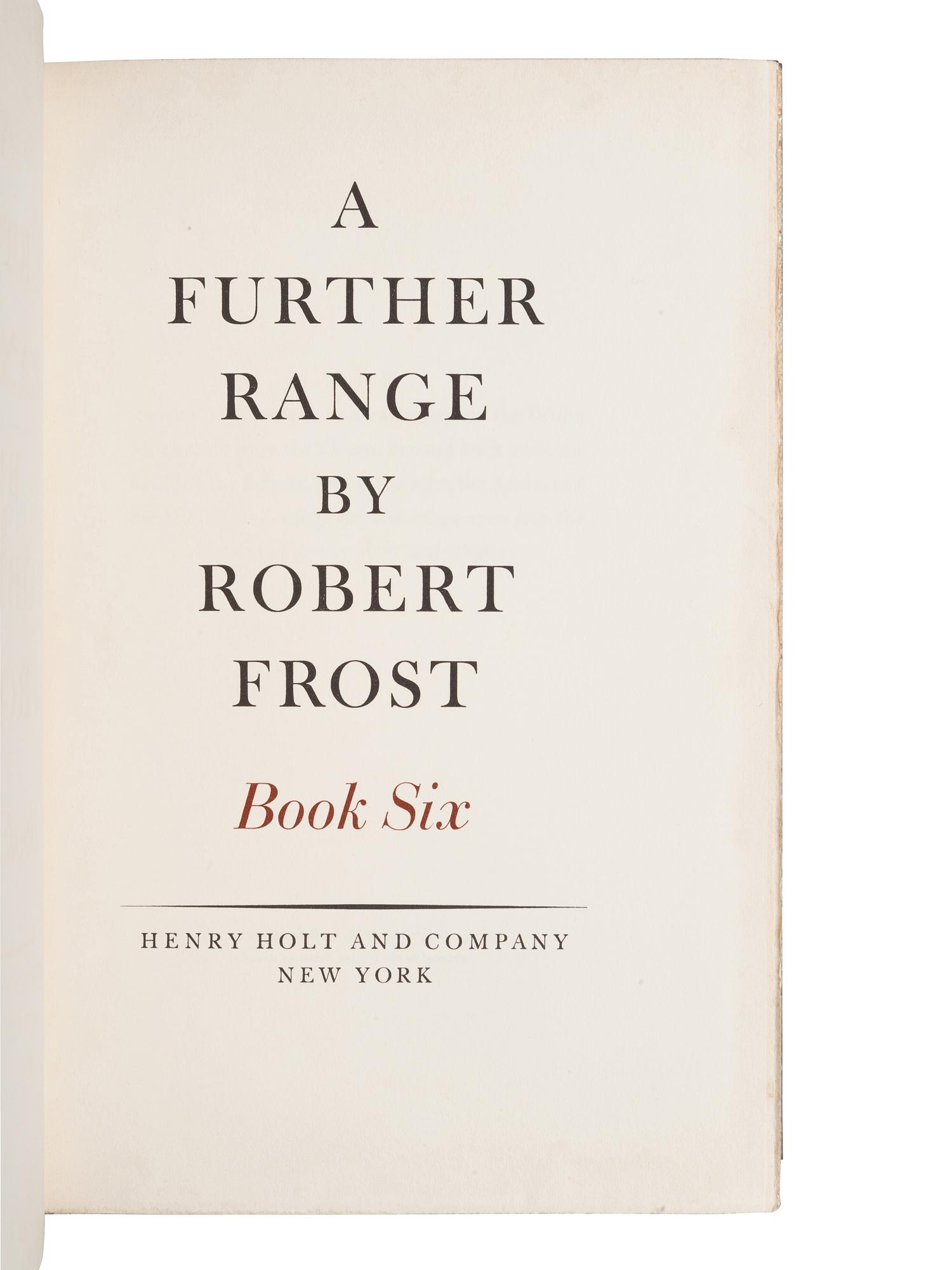 FROST, Robert (1874-1963). A Further Range. New York: Henry Holt and Company, 1936.