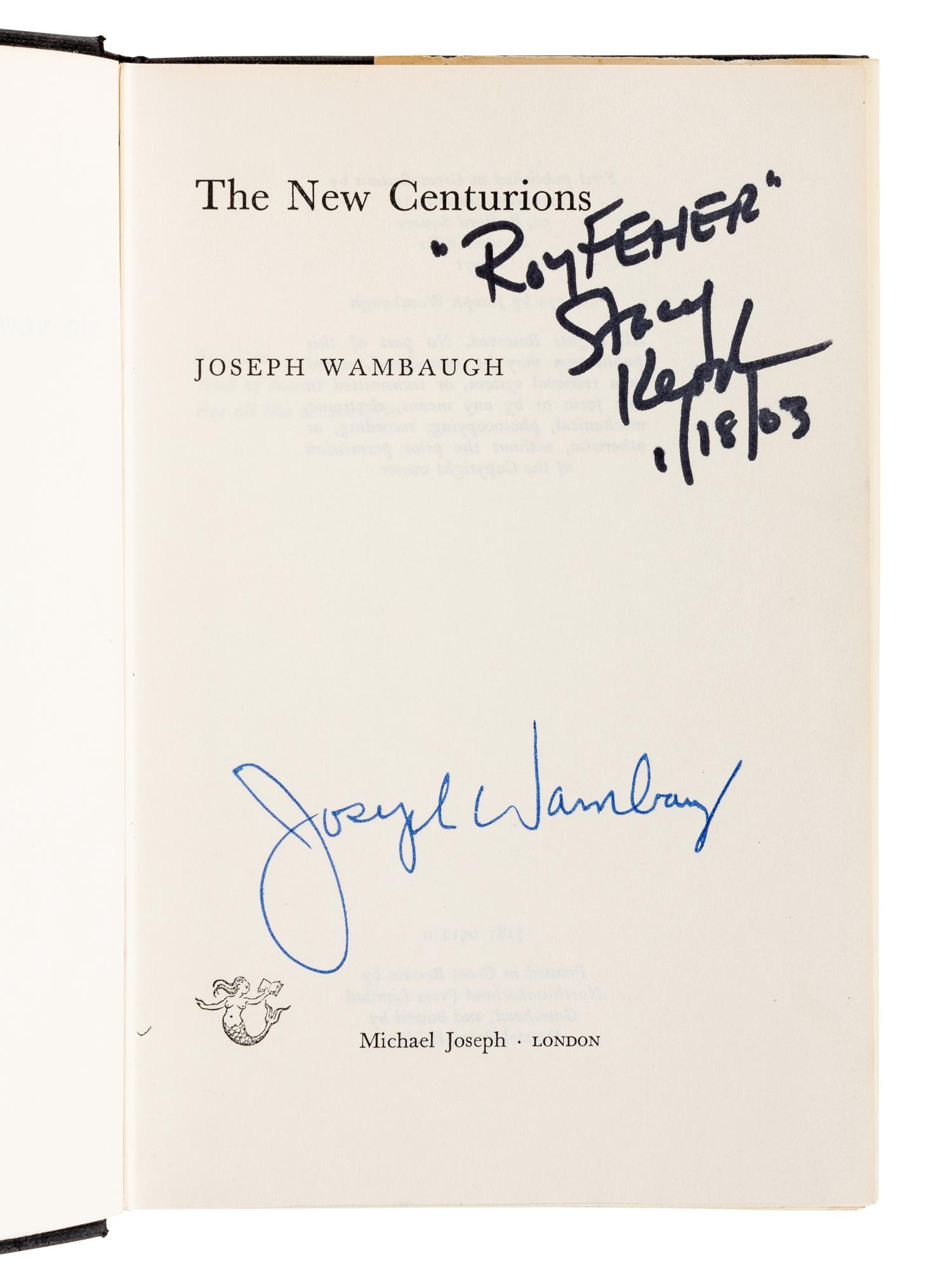 WAMBAUGH, Joseph (b. 1937). The New Centurions. London: Michael Joseph, 1971.