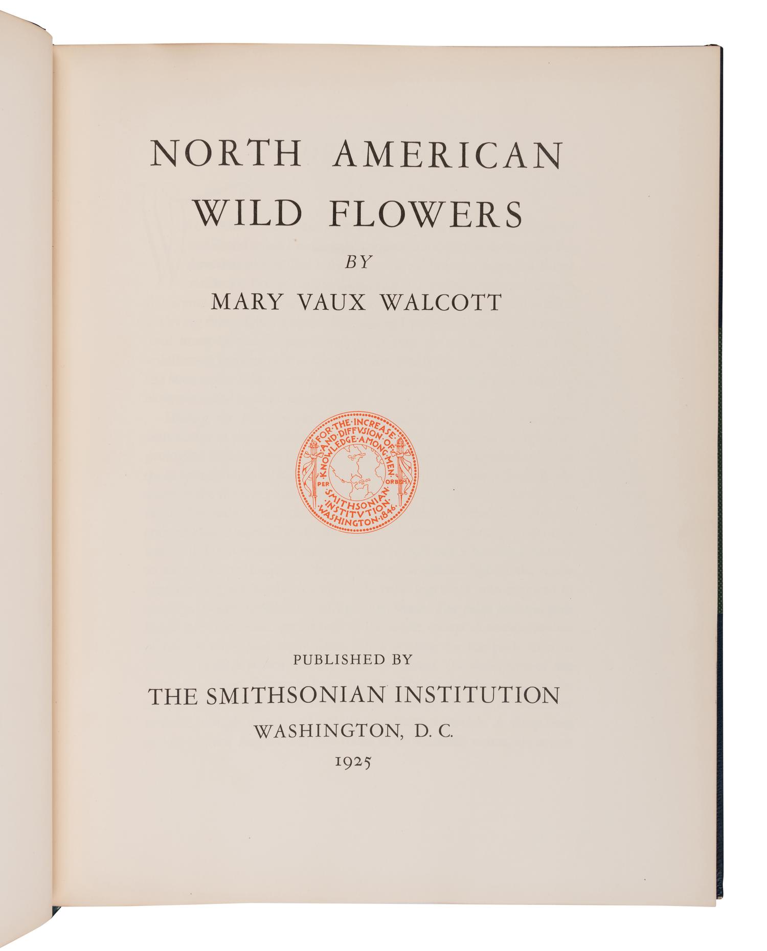 WALCOTT, Mary Vaux (1860-1940). North American Wild Flowers . Washington: Smithsonian Institute, 1925 [-1928].