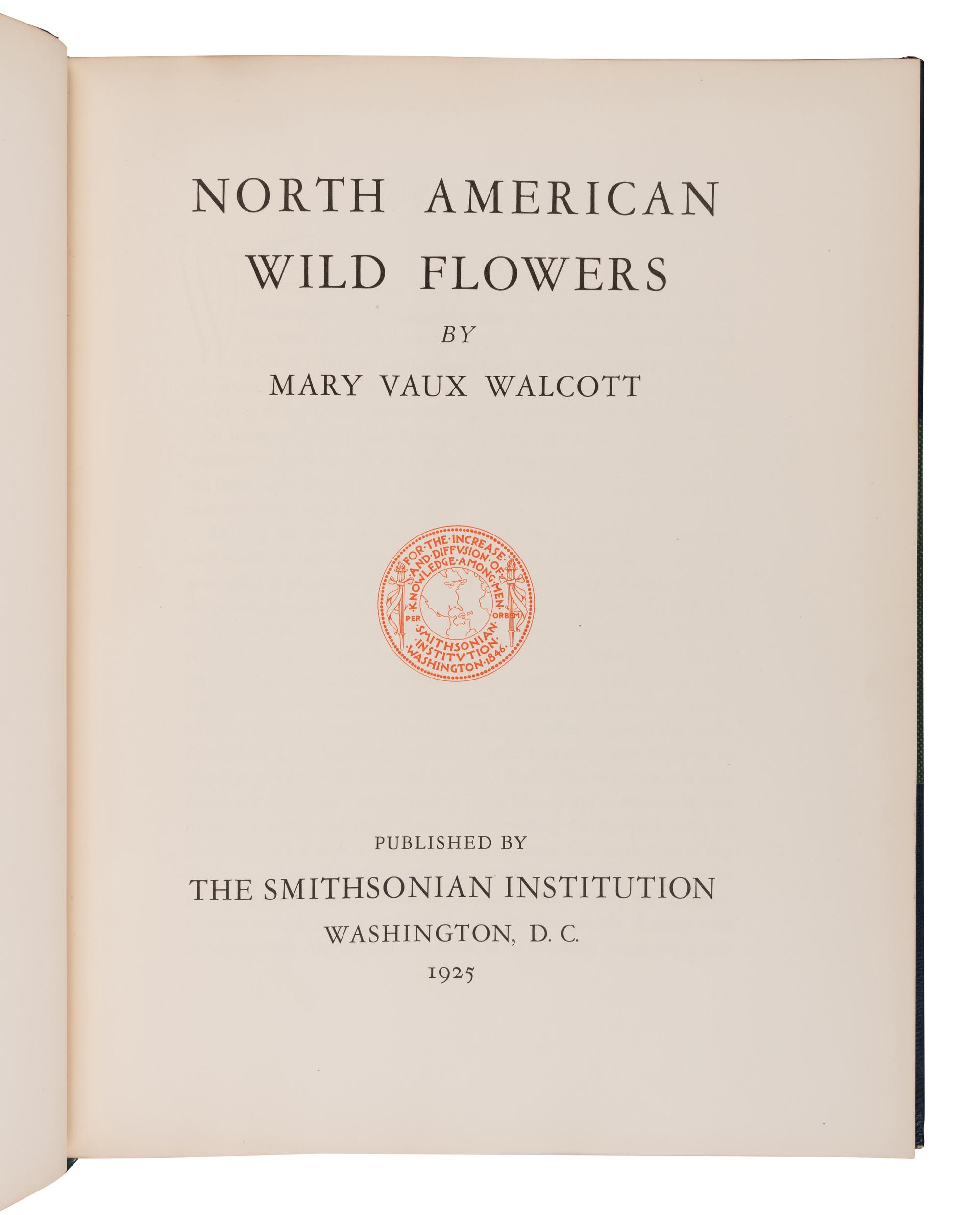 WALCOTT, Mary Vaux (1860-1940). North American Wild Flowers . Washington: Smithsonian Institute, 1925 [-1928].