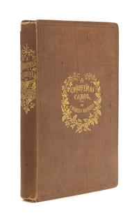 DICKENS, Charles (1812-1870). A Christmas Carol. In Prose. Being a Ghost Story of Christmas. London: Chapman & Hall, 1843.