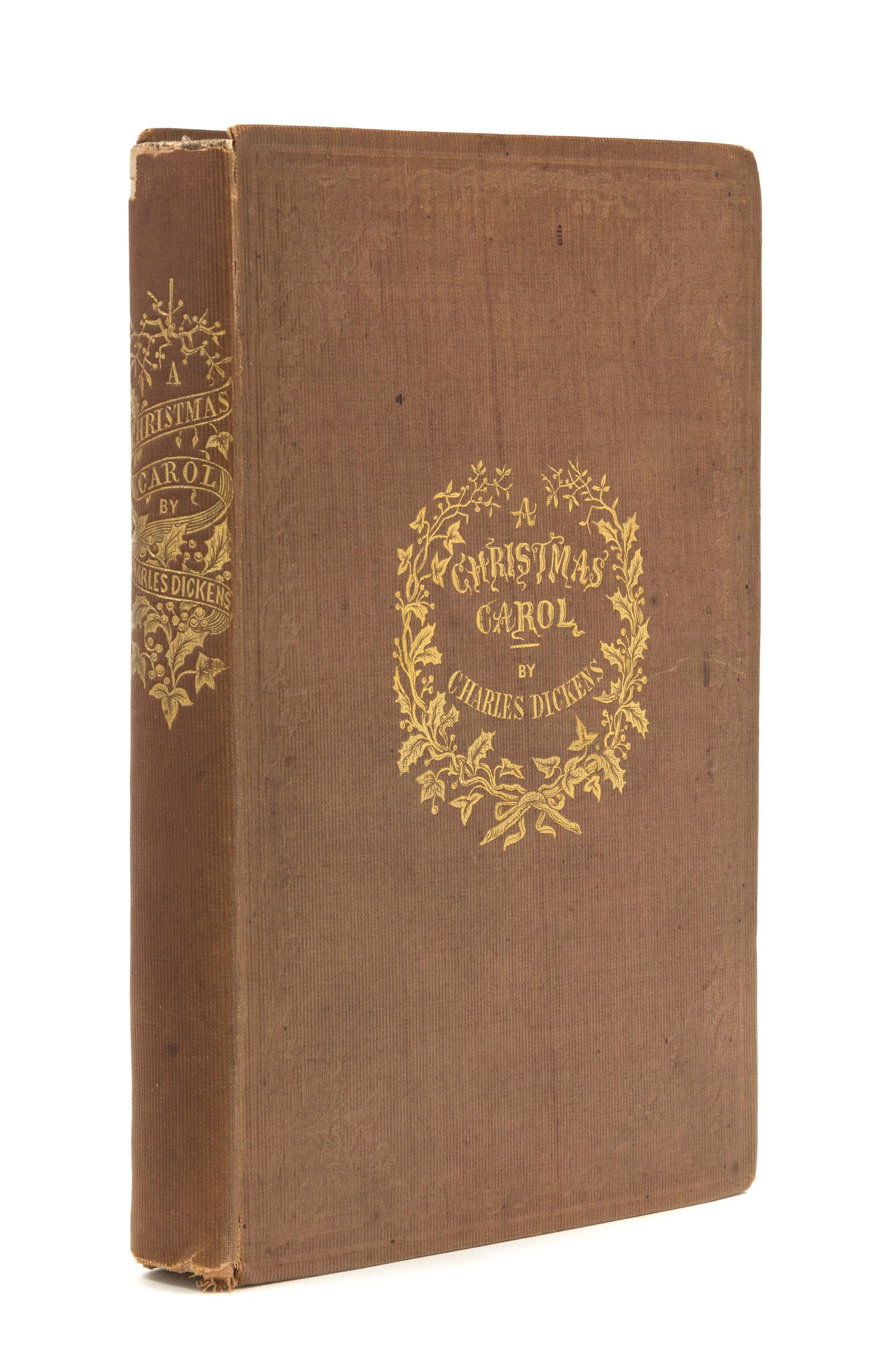 DICKENS, Charles (1812-1870). A Christmas Carol. In Prose. Being a Ghost Story of Christmas. London: Chapman & Hall, 1843.