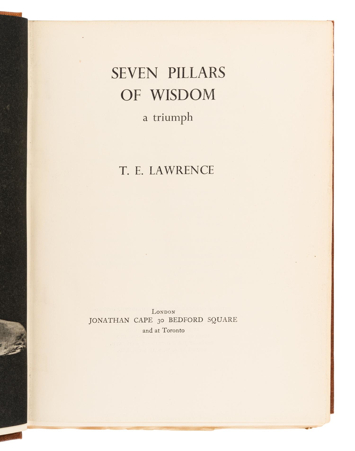 LAWRENCE, Thomas Edward (1888-1935). Seven Pillars of Wisdom. London & Toronto: Jonathan Cape, 1935.