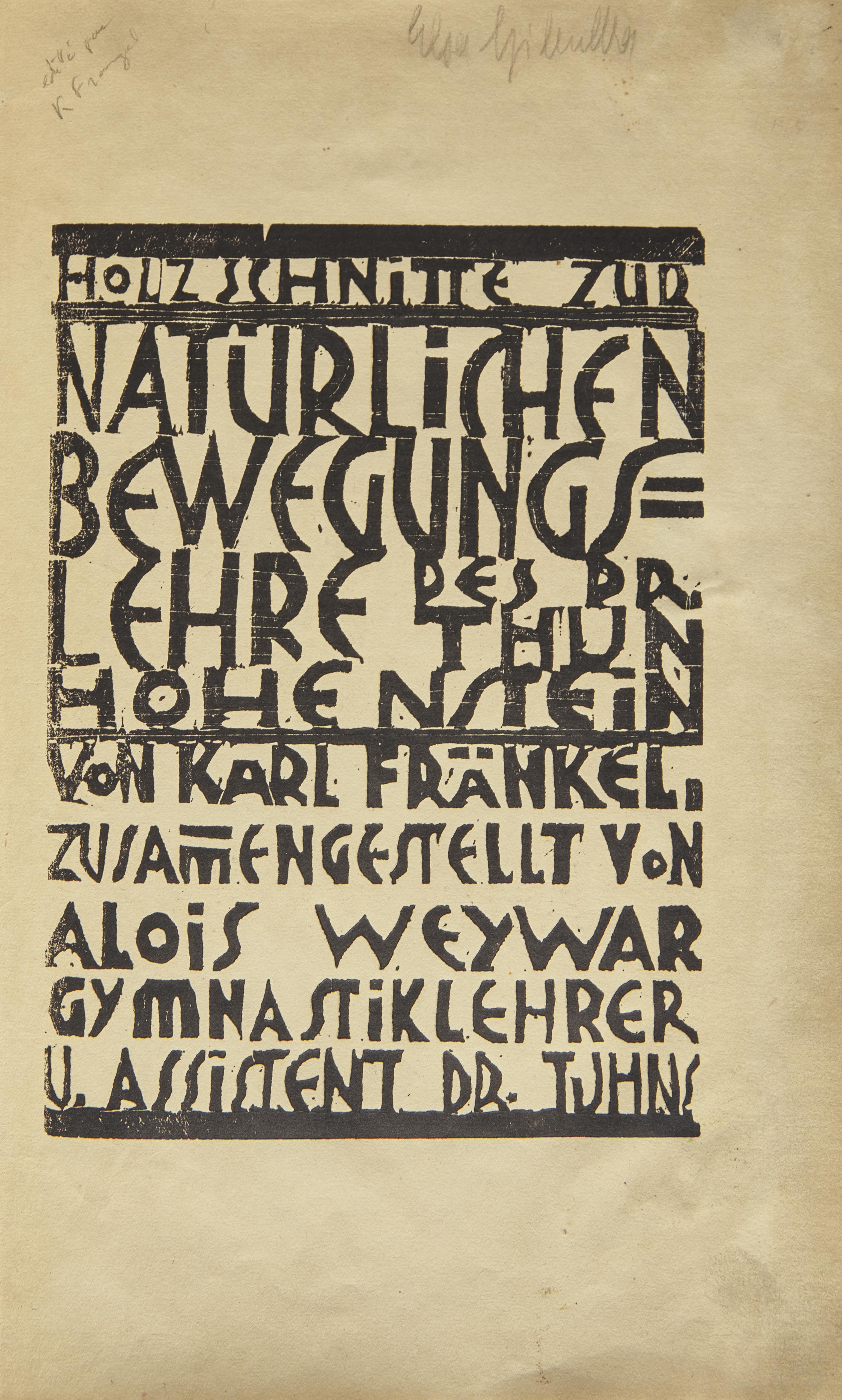 [Fränkel, Karl] Thun-Hohenstein, Maximilian, and Alois Weywar, and Max Ermers. Holzschnitte zur Naturlichen Bewegungslehre des Dr. Thun Hohenstein...Zusammengestellt von Alois Weywar Gymnastiklehrer u. Assitent Dr. Tuhns