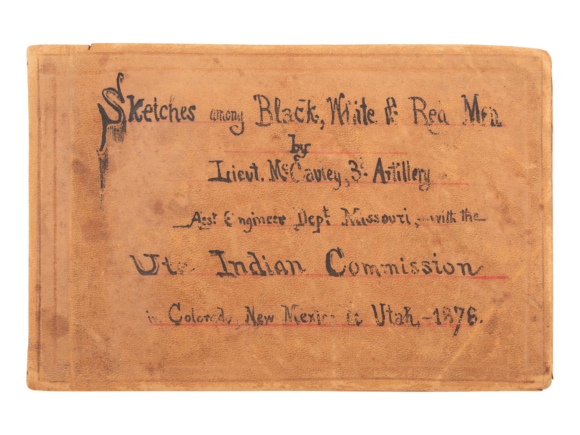 [WESTERN AMERICANA] -- [NATIVE AMERICANS]. Collection of sketches drawn and compiled by U.S. Army officer Charles A.H. McCauley while serving in various military posts, including Native American ledger art from the Los Piños Ute Indian Agency.