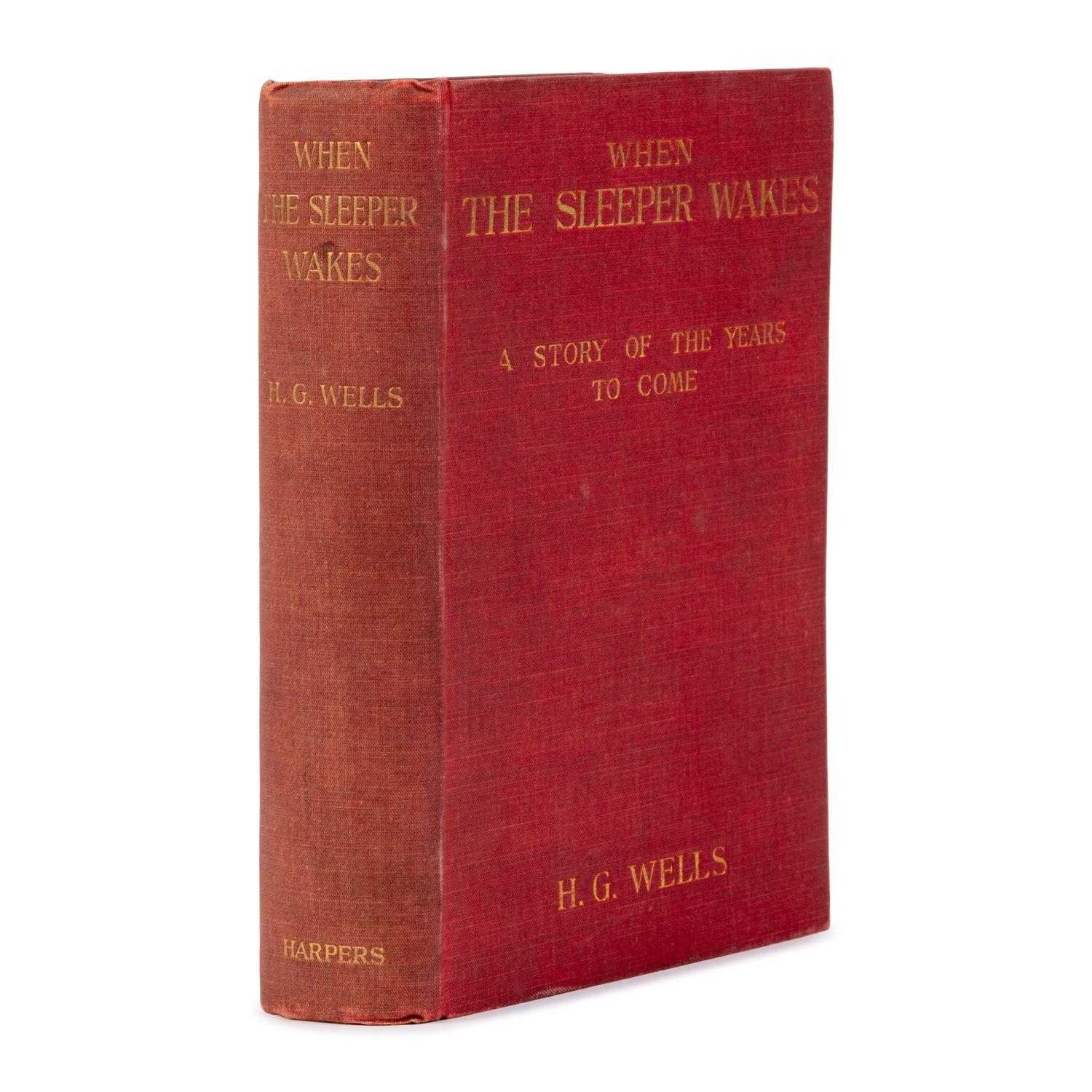 Wells, H.G. (1866-1946). When the Sleeper Wakes . London and New York: Harper and Brothers, 1899.