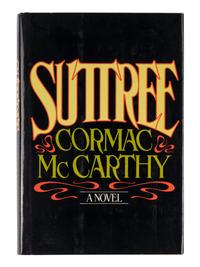 McCARTHY, Cormac (1933-2023). Suttree . New York: Random House, 1979.