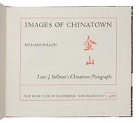 [BOOK CLUB OF CALIFORNIA]. DILLON, Richard. Images of Chinatown: Louis J. Stellman's Chinatown Photographs . San Francisco: The Book Club of California, 1976.