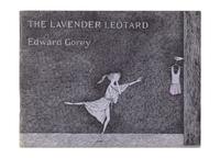 GOREY, Edward (1925-2000). The Lavender Leotard . New York: Gotham Book Mart, 1973.