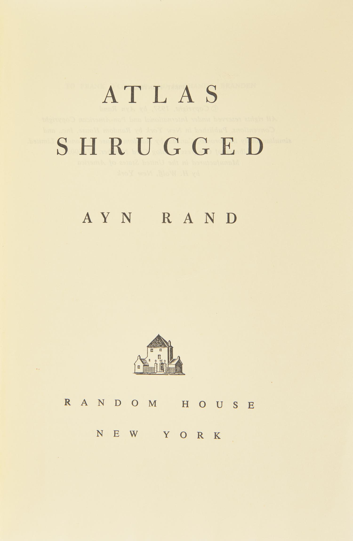 RAND, Ayn (1905-1982). Atlas Shrugged . New York: Random House, [1957].