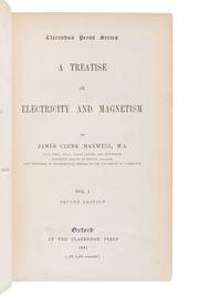 MAXWELL, James Clerk (1831-1879). A Treatise on Electricity and Magnetism. Oxford: Clarendon Press, 1881.