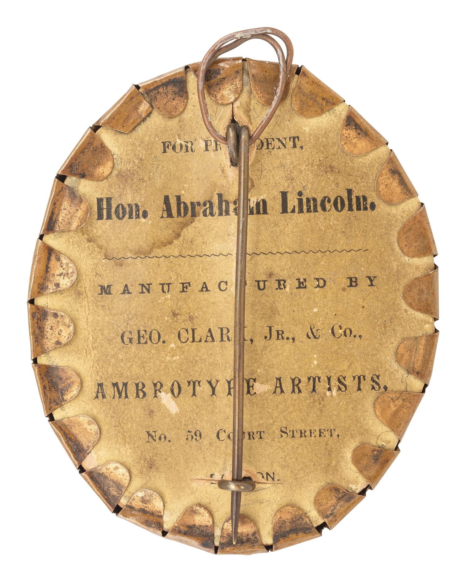 [LINCOLN, Abraham (1809-1865)]. Rare ambrotype brooch of Abraham Lincoln made by George Clark, Jr. for the 1860 campaign.