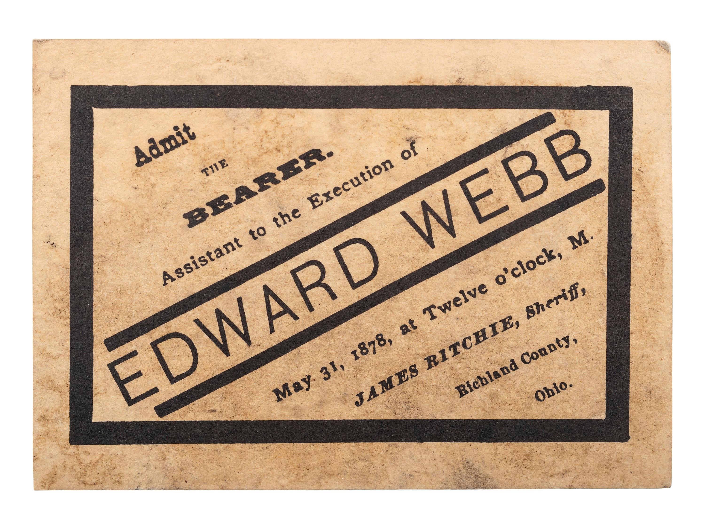 [CRIME & PUNISHMENT]. Ticket to the public hanging of African American Edward Webb. Richland County, OH, 31 May 1878.