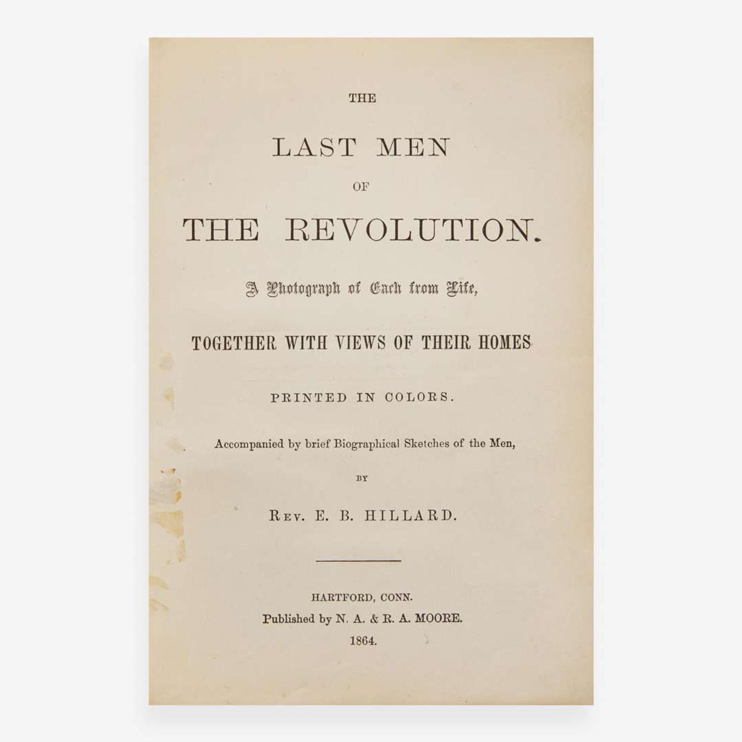 [Americana] [American Revolution] Hillard, Rev. E.B, The Last Men of the Revolution